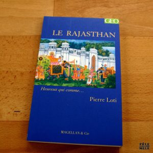 "Le Rajasthan" - Pierre Loti
