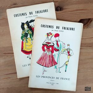 Denise Kieb "Costumes du Folklore : les Provinces de France" (BILLAUDOT, 1954) / 2 volumes
