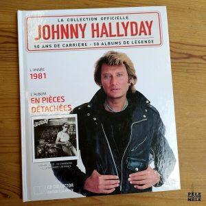 Johnny Hallyday la Collection Officielle : 50 ans de carrière - 50 albums de légende n°34 "En Pièces Détachées" (1981)