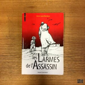 Les larmes de l'assassin - Anne-Laure Bondoux