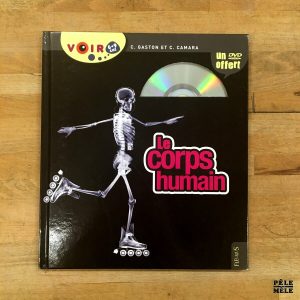 Le corps humain - 1 DVD - Claudine Gaston, Christian Camara