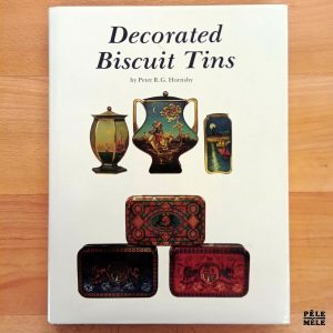 "Decorated Biscuit Tins" - Peter R. G. Hornsby (Schiffer)