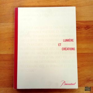 "Baccarat : lumière et créations" (Baccarat)