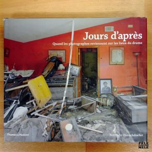 "Jours d'après" - Nathalie Herschdorfer (Thames & Hudson)