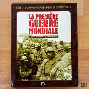 "La Première Guerre Mondiale" - Jean-Pierre Verney (EDL)