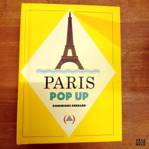"Paris Pop-Up" - Dominique Ehrhard