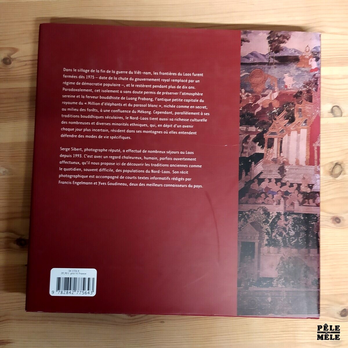 Francis Engelmann / Yves Goudineau / Serge Sibert "Laos, sur les Rives du Mékong : de Luang Prabang aux Provinces du Nord" (CHÊNE, 2005) – Image 2