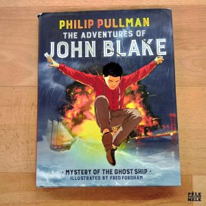 "The Adventures of John Blake" - Philip Pullman / Fred Fordham