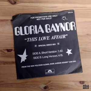 45T : Gloria Gaynor "Those Love Affair - Special Disco Mix" (POLYDOR, 1978) Exemplaire PROMO