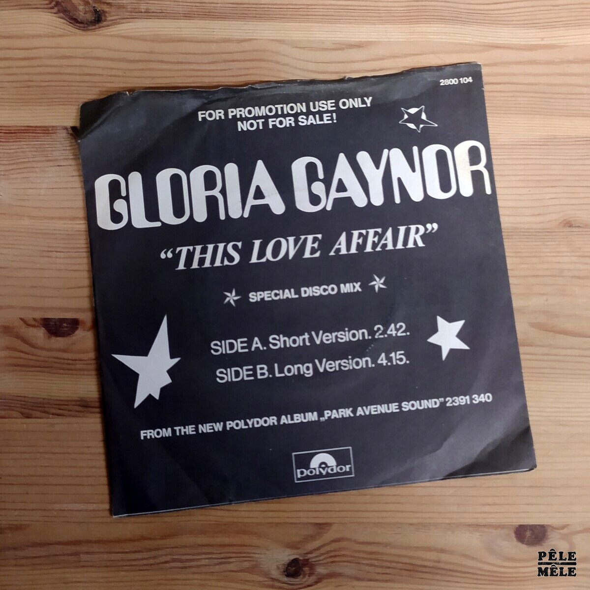 45T : Gloria Gaynor "Those Love Affair - Special Disco Mix" (POLYDOR, 1978) Exemplaire PROMO
