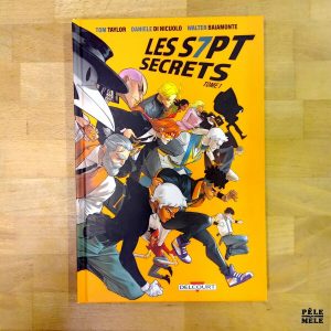 "Les S7pt Secrets tome 1" - Tom Taylor, Daniele Di Nicuolo & Walter Baiamonte (Delcourt)