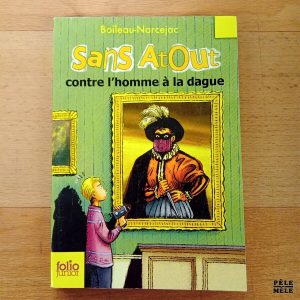 "Sans Atout contre l'homme à la dague" - Boileau-Narcejac (Folio Junior)