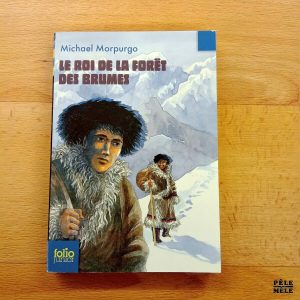 "Le roi de la forêt des brumes" - Michael Morpurgo (Folio Junior)