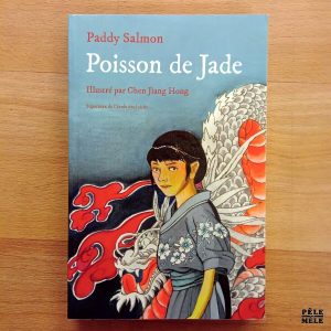"Poisson de Jade" - Paddy Salmon (L'école des loisirs)