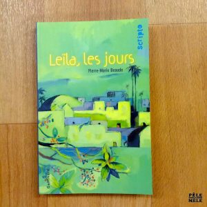 "Leïla, les jours" - Pierre-Marie Beaude (Scripto Gallimard)