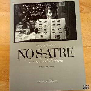 "No s-atre, le radici dell'anima" - Stefano Torrione / Texte de Paolo Sibilla