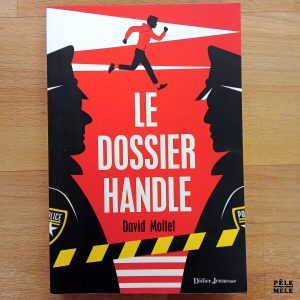 "Le dossier Handle" - David Moitet (Didier Jeunesse)