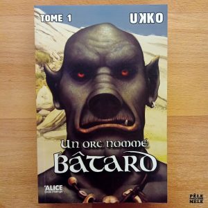 "Un orc nommé Bâtard" - Ukko (Alice Jeunesse)