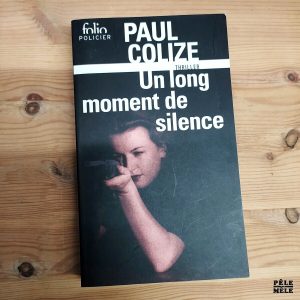 Paul Colize "Un Long Moment de Silence" (FOLIO)