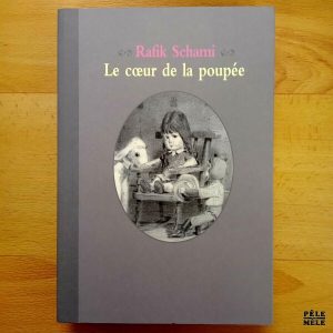 "Le coeur de la poupée" - Rafik Schami (École des loisirs)