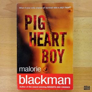 "Pig heart boy" - Malorie Blackman (Corgi)