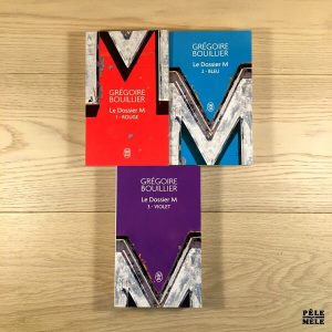 Le Dossier M (3 tomes : complet) - Grégoire Bouillier - Editions J'ai lu