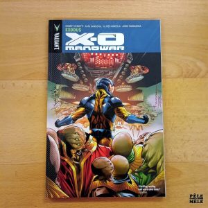 "X-O Manowar : Exodus" - Venditti, Arreola, Sandoval, Tarragona(Valiant)