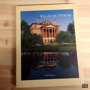 Peter Lauritzen / Reinhart Wolf "Villas de Vénétie" (FLAMMARION, 2002)