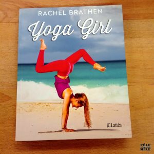 "Yoga Girl" - Rachel Brathen