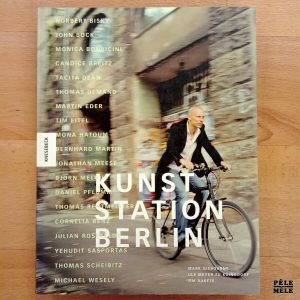 "Kunst Station Berlin" - Mark Gisbourne, Ulf Meyer Zu Küingdorf & Jim Rakete (Knesebeck)