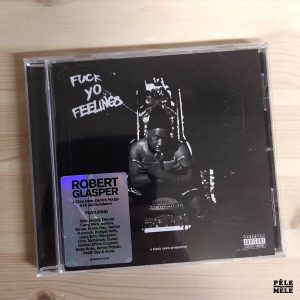 Robert Glasper "Fuck Yo Feelings" (LOMA VISTA, 2020)