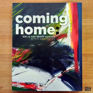 "Coming Home : Art and the Great Hunger" - Niamh O'Sullivan