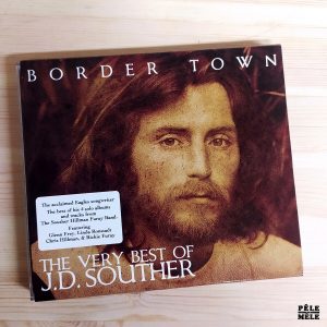 J.D. Souther "Border Town : the Very Best of J.D. Souther" (SALVO, 2007)