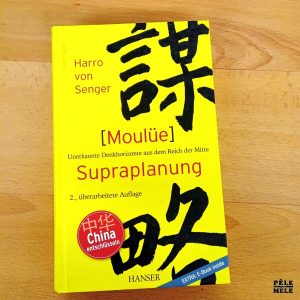 "(Moulüe) Supraplanung Unerkannte Denkhorizonte aus dem Reich der Mitte" - Harro von Senger (Hanser)
