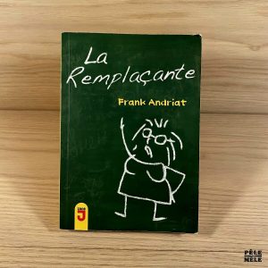 La remplaçante - Frank Andriat