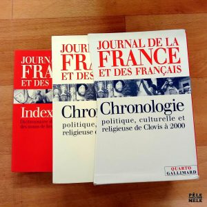 "Journal de la France et des français - Chronologie politique, culturelle et religieuse de Clovis à 200" - auteur.rice.s multiples (Quarto Gallimard)