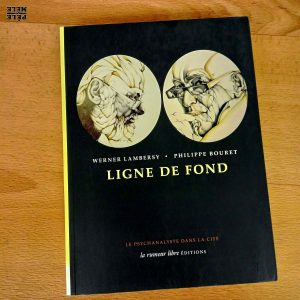 "Ligne de fond" - Werner Lambersy / Philippe Bouret