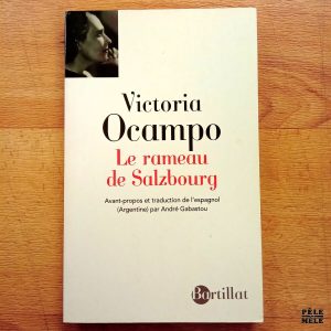 "Le Rameau de Salzbourg" - Victoria Ocampo (Bartillat)