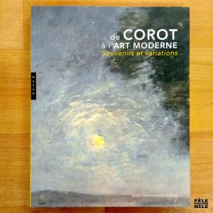"De Corot à l'Art moderne : souvenirs et variations" (Hazan)