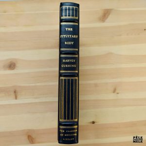 "The pituitary body" - Harvey Cushing / The Classics of Medicine Library