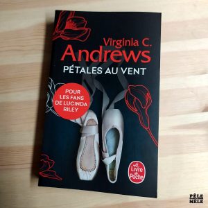 Virginia C. Andrews "Pétales au Vent (Fleurs Captives Tome 2)" (LE LIVRE DE POCHE)