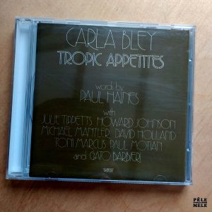 Carla Bley "Tropic Appetites" (WATT, 1974)