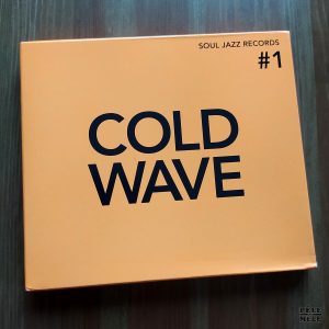 Compilation "Cold Wave #1" (SOUL JAZZ RECORDS, 2021)