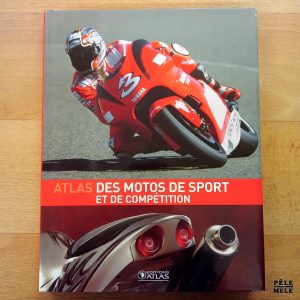 "Atlas des motos de sport et de compétition" (Éditions Atlas)