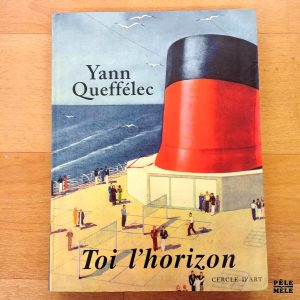 "Toi l'horizon" - Yann Queffélec (Cercle d'Art)