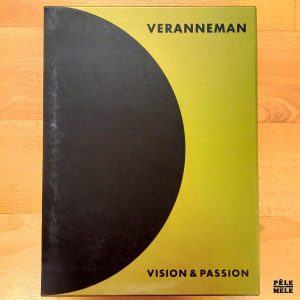 "Veranneman : Vision & Passion" (lannoo)