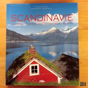 "Scandinavie - Danemark, Norvège, Suède, Finlande, Islande" - Christophe Boisvieux, Jean-François et Marianne Battail (Vilo)