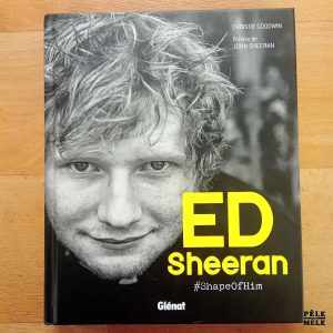 "Ed Sheeran - #ShapeOfHim" - Christie Goodwin (Glénat)