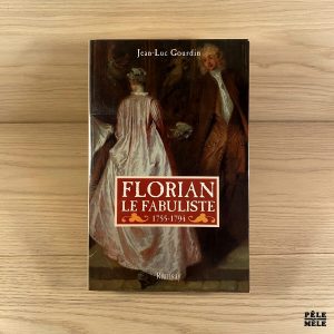 Florian Le Fabuliste (1755-1794) - Jean-Luc Gourdin
