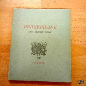 Perséphone - André Gide / NRF Gallimard 1934